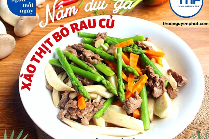 Nấm Đùi Gà xào Thịt Bò và rau củ